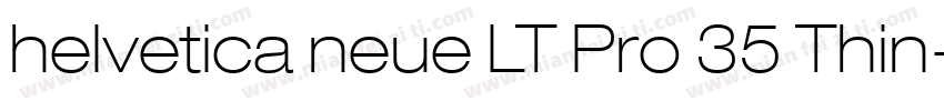helvetica neue LT Pro 35 Thin字体转换